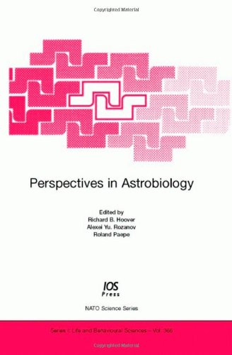 Perspectives In Astrobiology Nato Science Series Life And Behavioural Sciences Vol 366 Richard B Hoover