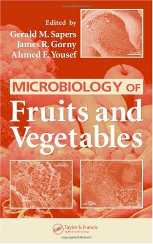 Microbiology Of Fruits And Vegetables 1st Edition Gerald M Sapers Editor