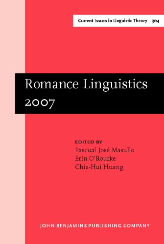 Romance Linguistics 2007 Selected Papers From The 37th Linguistic Symposium On Romance Languages Lsrl Pittsburgh 1518 March 2007 1st Pascual Jos Masullo