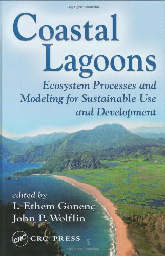 Coastal Lagoons Ecosystem Processes And Modeling For Sustainable Use And Development 1st Edition I Ethem Gonenc