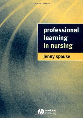 Professional Learning In Nursing 1st Edition Jenny Spouse