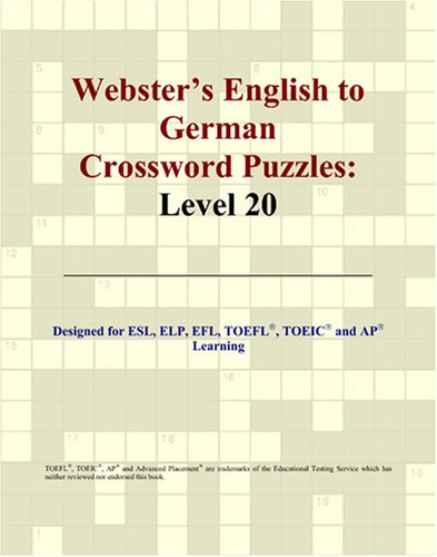 Websters English To German Crossword Puzzles Level 20 Bilingual Philip M Parker