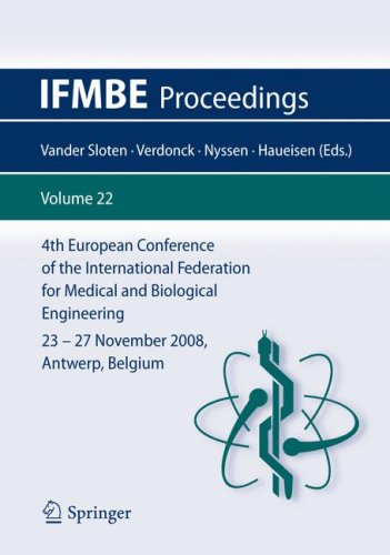 4th European Conference Of The International Federation For Medical And Biological Engineering Ecifmbe 2008 2327 November 2008 Antwerp Belgium 1st Edition Prof Dring Andreas Voss