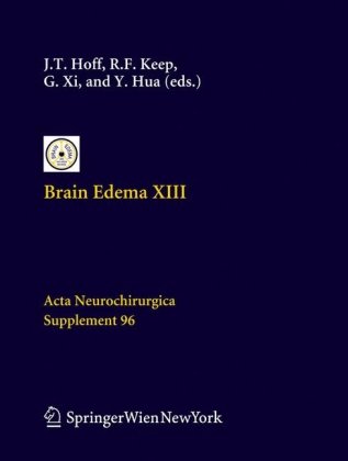 Brain Edema Xiii Acta Neurochirurgica Supplementum 96 1st Edition J