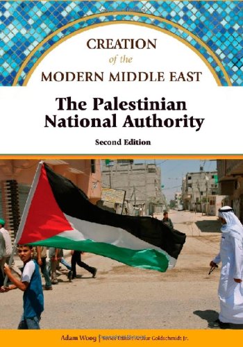 The Palestinian National Authority 2nd Edition Creation Of The Modern Middle East 2nd Edition John G Hall