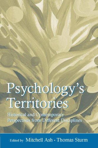 Psychologys Territories Historical And Contemporary Perspectives From Different Disciplines 1st Edition Mitchell Ash
