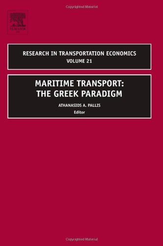 Maritime Transport Volume 21 The Greek Paradigm Research In Transportation Economics Athanasios A Pallis