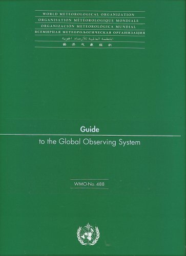 Guide To The Global Observing System 3rd Edition World Meteorological Organization