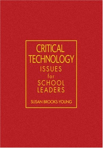 Critical Technology Issues For School Leaders Dr Susan Brooksyoung