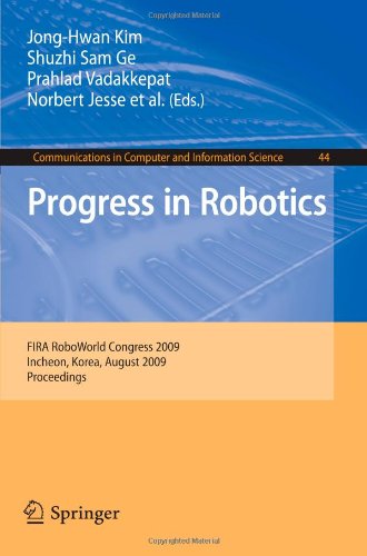 Progress In Robotics Fira Roboworld Congress 2009 Incheon Korea August 1620 2009 Proceedings Communications In Computer And Information Science 1st Edition Jonghwan Kim