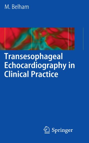 Transesophageal Echocardiography In Clinical Practice 1st Edition Mark Belham Auth
