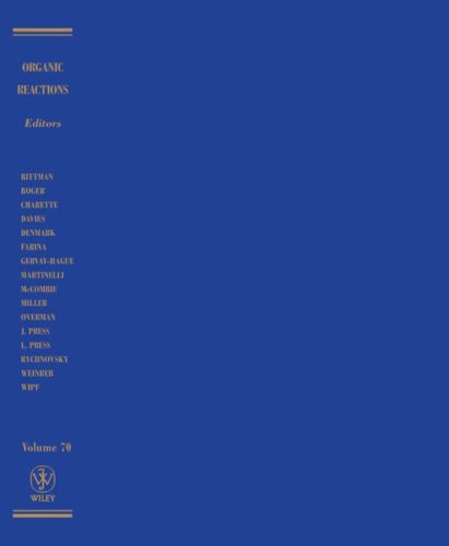 Organic Reactions Volume 70 1st Edition Larry E Overman