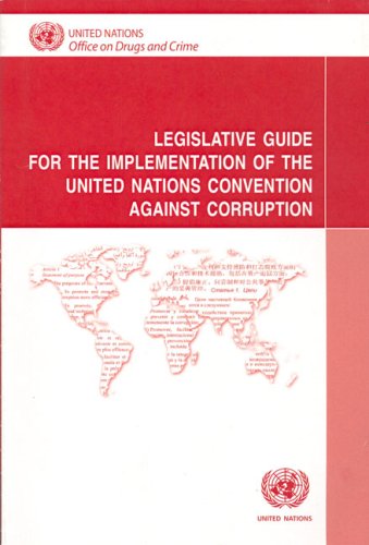 Legislative Guide For The Implementation Of The United Nations Convention Against Corruption United Nations Publications