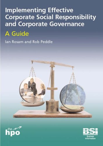 Implementing Effective Corporate Social Responsibility And Corporate Governance A Guide Ian Rosam