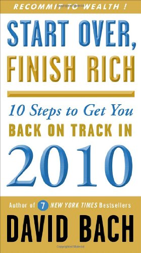 Start Over Finish Rich 10 Steps To Get You Back On Track In 2010 1st Edition David Bach