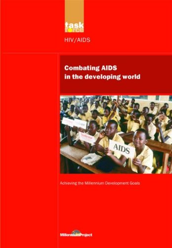 Combating Aids In The Developing World Un Millennium Project Paul A Wilson