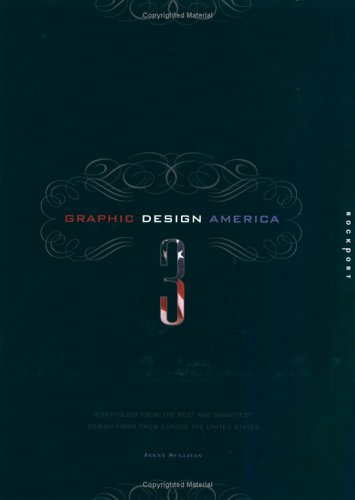 Graphic Design America 3 Portfolios From The Best And Brightest Design Firms From Across The Us 3rd Jenny Sullivan