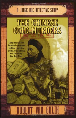 The Chinese Gold Murders A Judge Dee Detective Story Robert Van Gulik