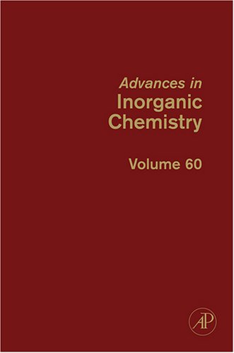 Advances In Inorganic Chemistry 60 1st Edition Rudi Van Eldik Eds
