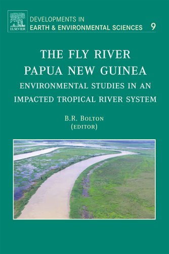 The Fly River Papu A New Guinea Environmental Studies In An Impacted Tropical River System Barrie Bolton Eds