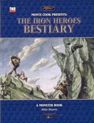 The Iron Heroes Bestiary Dungeons Dragons D20 35 Fantasy Roleplaying Iron Heroes Setting Mike Mearls