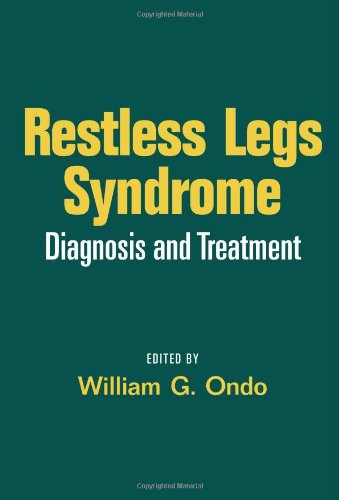 Restless Legs Syndrome Diagnosis And Treatment Neurological Disease And Therapy 1st Edition William G Ondo Editor