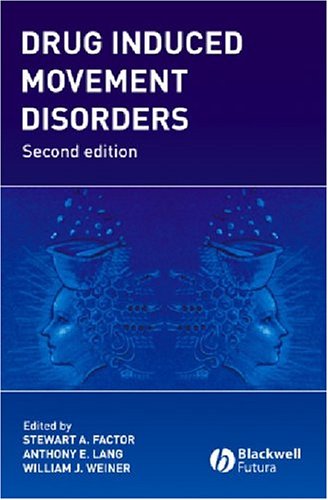 Drug Induced Movement Disorders 2nd Edition 2nd Edition Stewart Factor