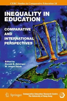 Inequality In Education Comparative And International Perspectives Cerc Studies In Comparative Education 1st Edition Donald B Holsinger