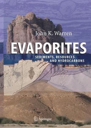 Evaporites Sediments Resources And Hydrocarbons 1st Edition John K Warren