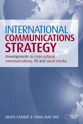 International Communications Strategy Developments In Crosscultural Communications Pr And Social Media Silvia Cambie