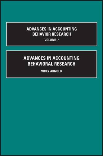 Advances In Accounting Behavioral Research Volume 7 Advances In Library Administration Organization 1st Edition Vicky Arnold