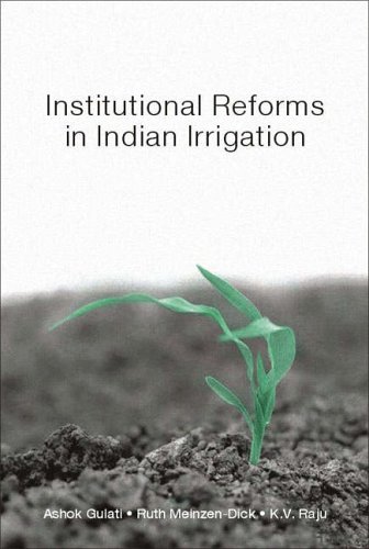 Institutional Reforms In Indian Irrigation 1st Edition Ashok Gulati