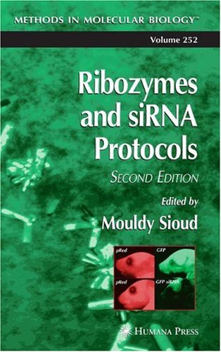 Ribozymes And Sirna Protocols 2nd Edition Methods In Molecular Biology Vol 252 2nd Edition Mouldy Sioud