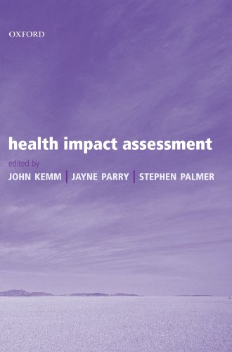 Health Impact Assessment Concepts Theory Techniques And Applications Oxford Medical Publications 1st Edition John Kemm