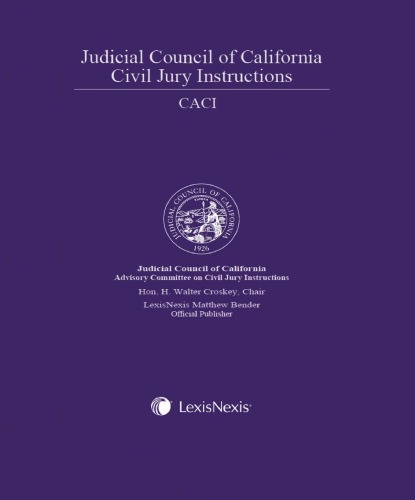 Judicial Council Of California Civil Jury Instructions Caci 2009 Edition Volumes I And Ii 1st Edition California Jury Instructions Civil Committee