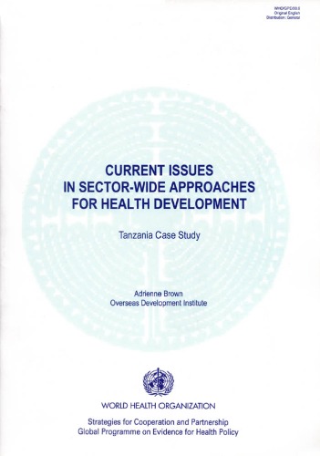 Current Issues In Sectorwide Approaches For Health Development Tanzania Case Study Adrienne Brown