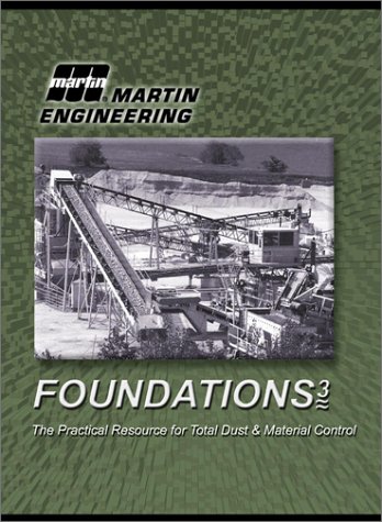 Foundations 3 The Practical Resource For Total Dust Material Control R Todd Swinderman