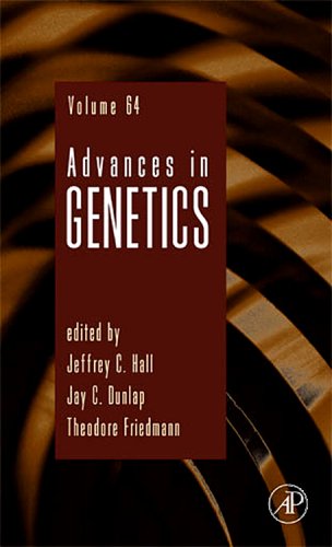 Advances In Genetics 64 1st Edition Jeffrey C Hall Jay C Dunlap And Theodore Friedmann Eds