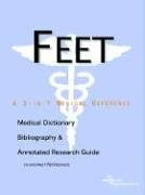 Feet A Medical Dictionary Bibliography And Annotated Research Guide To Internet References Icon Health Publications