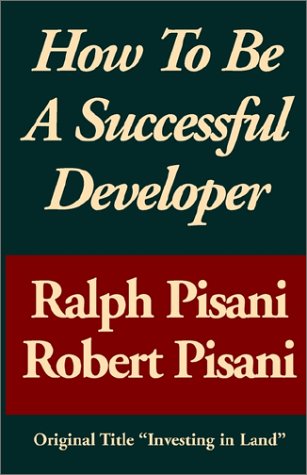 How To Be A Successful Developer Ralph Pisani Robert Pisani