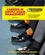 Careers In Supply Chain Management 2008 Wetfeet