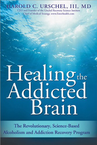Healing The Addicted Brain 1st Edition Harold Urschel