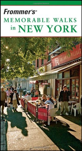 Frommers Memorable Walks In New York 6th Edition Memorable Walks 6th Ethan Wolff