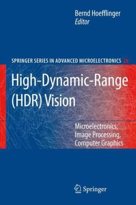 Highdynamicrange Hdr Vision Springer Series In Advanced Microelectronics 1st Edition B Hoefflinger