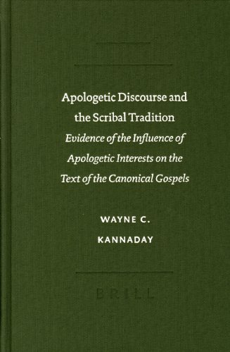 Apologetic Discourse And The Scribal Tradition Kindle Wayne Campbell Kannaday