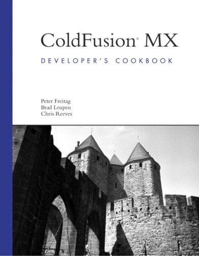Coldfusion Mx Developers Cookbook Developers Library 1st Edition Peter Freitag