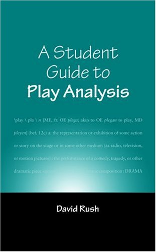 A Student Guide To Play Analysis 1st David Rush