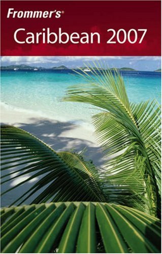 Frommers Caribbean 2007 Frommers Complete Darwin Porter Danforth Prince
