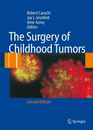 The Surgery Of Childhood Tumors 2nd Edition Mr Charles A Stiller Auth