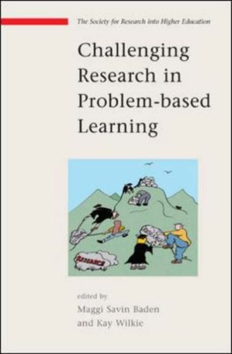 Challenging Research In Problem Based Learning Understanding Social Research 1st Edition Maggi Savin Baden